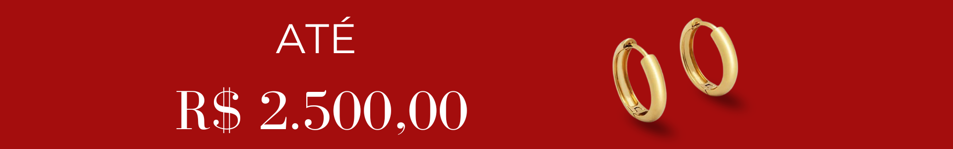 Presebtes até R$2500,00 - Joias Brasil